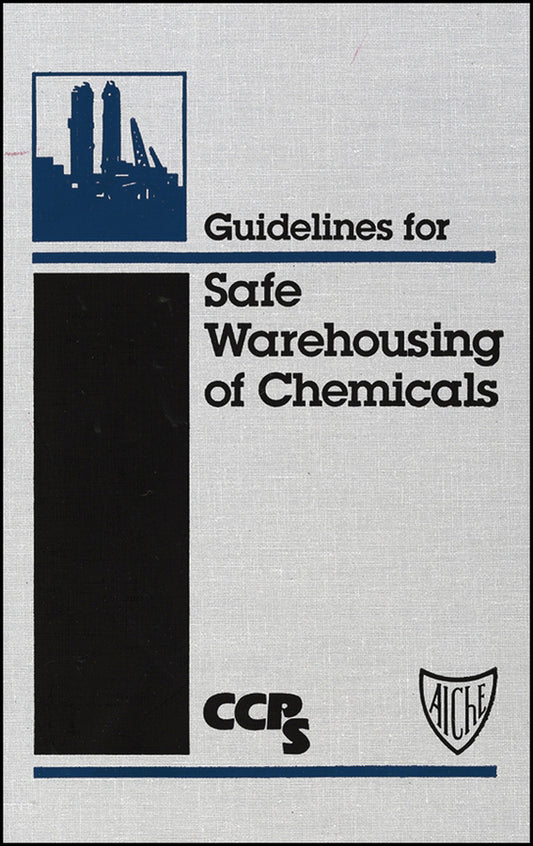 Guidelines for Safe Warehousing of Chemicals (Hardback) 9780816906598