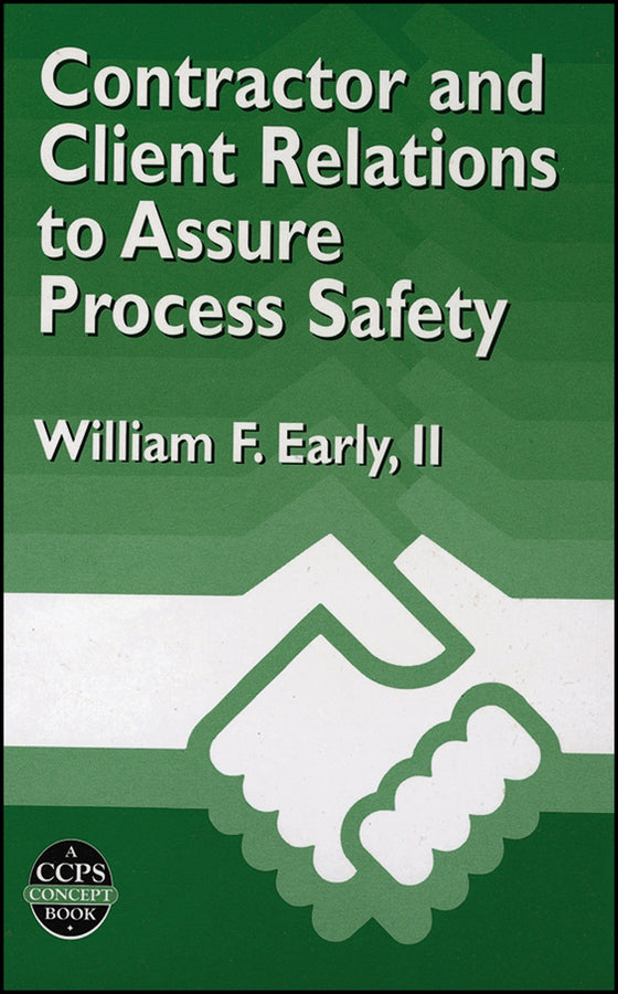 Contractor and Client Relations to Assure Process Safety (Hardback) 9780816906673