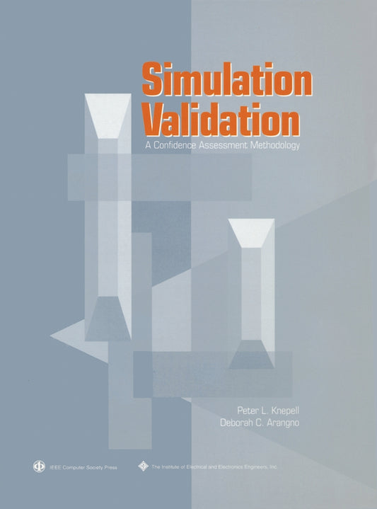 Simulation Validation; A Confidence Assessment Methodology (Paperback / softback) 9780818635120