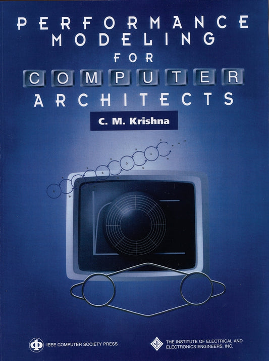 Performance Modeling for Computer Architects (Paperback / softback) 9780818670947