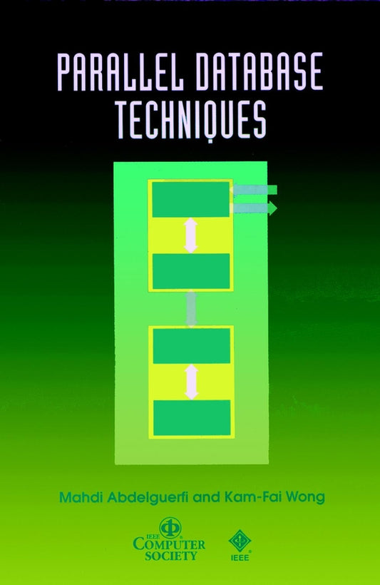 Parallel Database Techniques (Hardback) 9780818683985