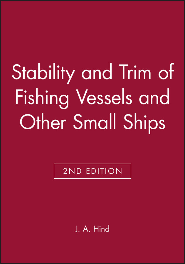 Stability and Trim of Fishing Vessels and Other Small Ships (Hardback) 9780852381212