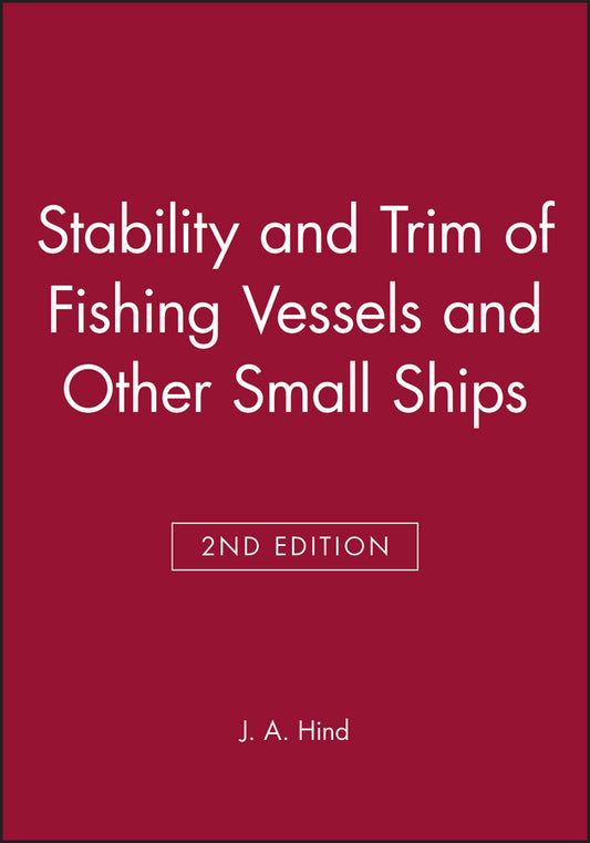 Stability and Trim of Fishing Vessels and Other Small Ships (Hardback) 9780852381212
