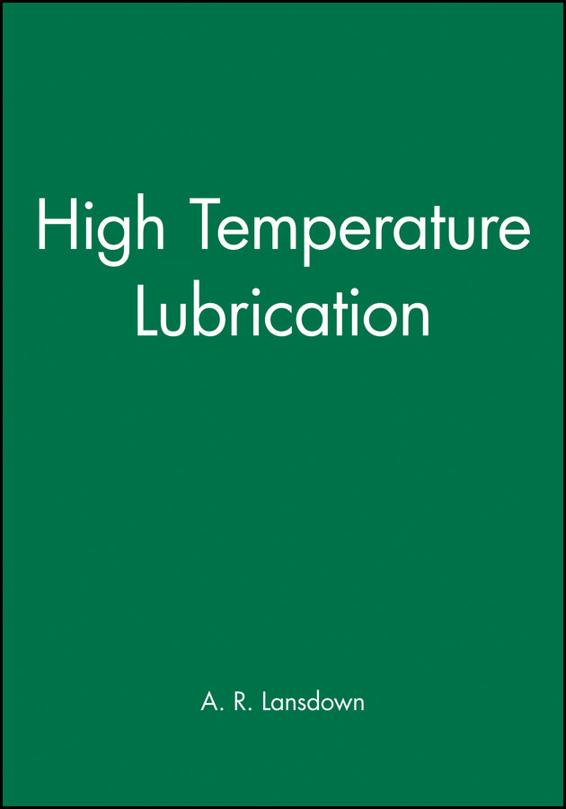 High Temperature Lubrication (Hardback) 9780852988978