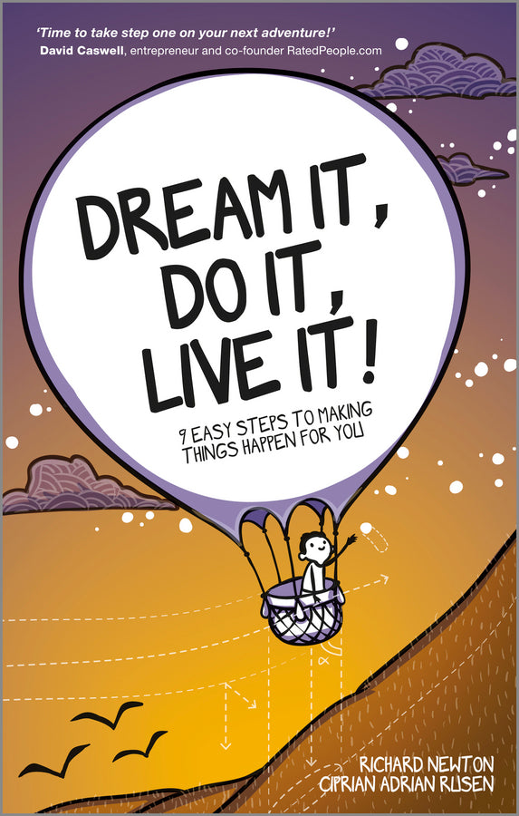 Dream It, Do It, Live It; 9 Easy Steps To Making Things Happen For You (Paperback / softback) 9780857084569