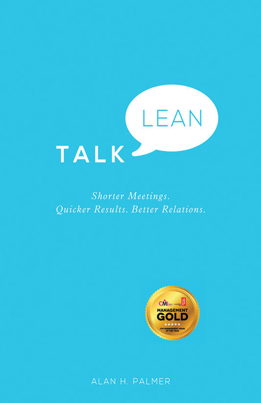 Talk Lean; Shorter Meetings. Quicker Results. Better Relations. (Paperback / softback) 9780857084972