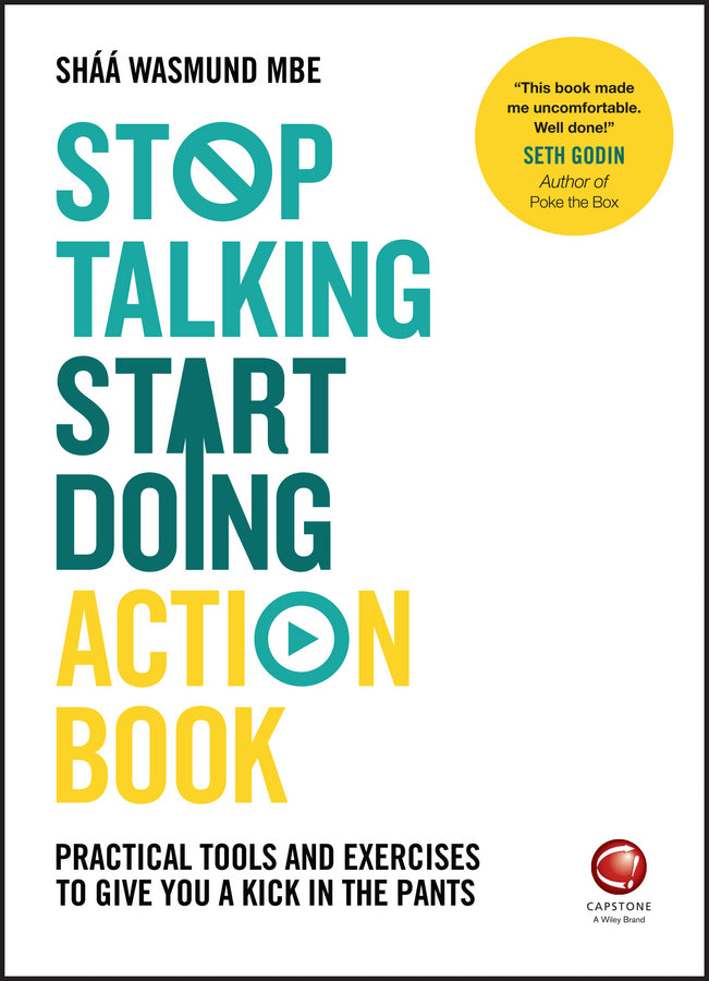 Stop Talking, Start Doing Action Book; Practical tools and exercises to give you a kick in the pants (Paperback / softback) 9780857086860