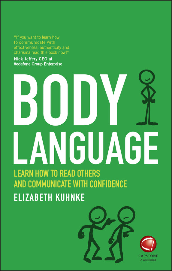 Body Language; Learn how to read others and communicate with confidence (Paperback / softback) 9780857087041