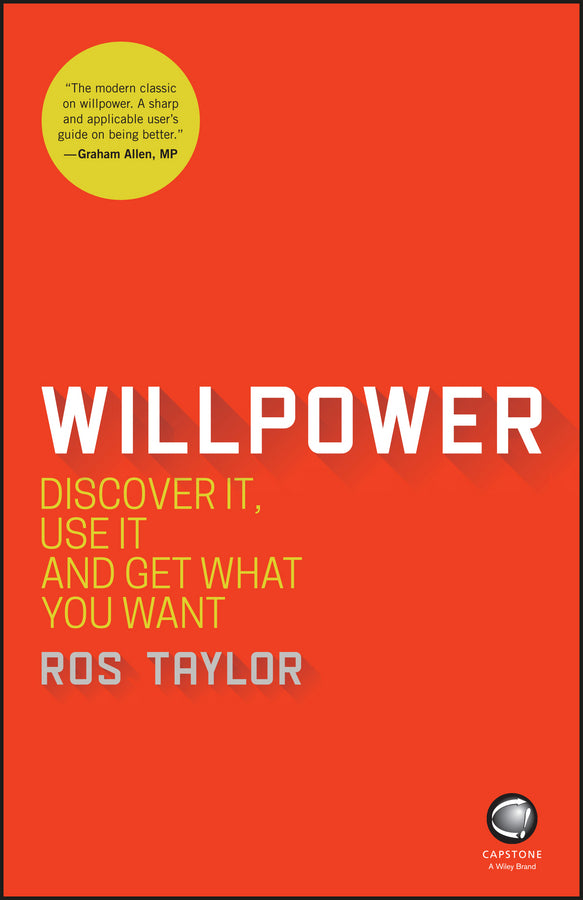Willpower; Discover It, Use It and Get What You Want (Paperback / softback) 9780857087195