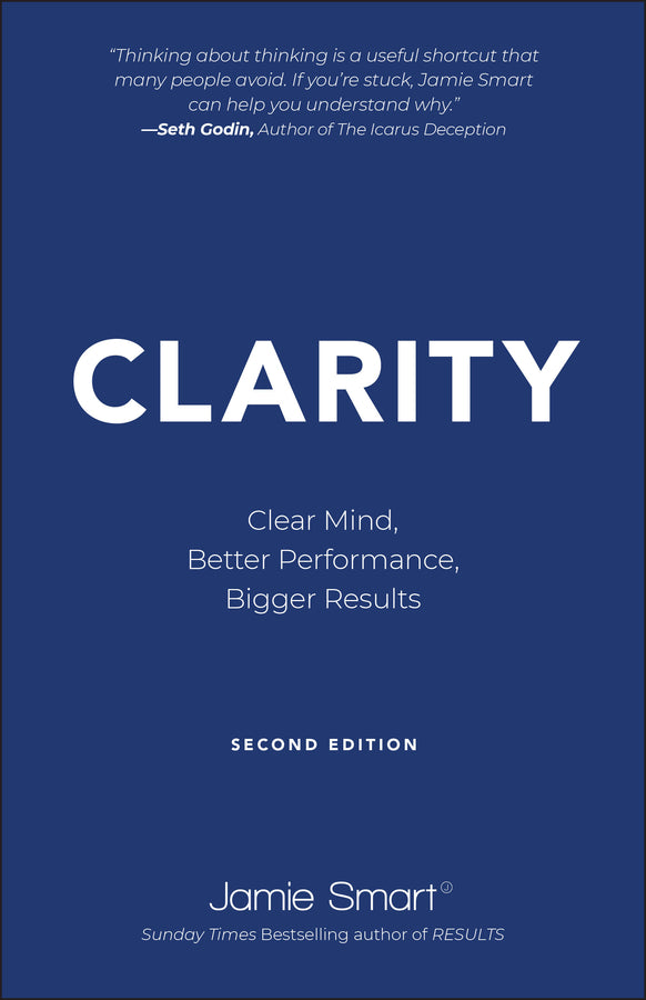 Clarity; Clear Mind, Better Performance, Bigger Results (Paperback / softback) 9780857089366