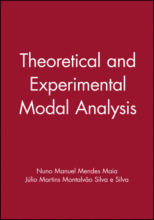 Theoretical and Experimental Modal Analysis (Hardback) 9780863802089