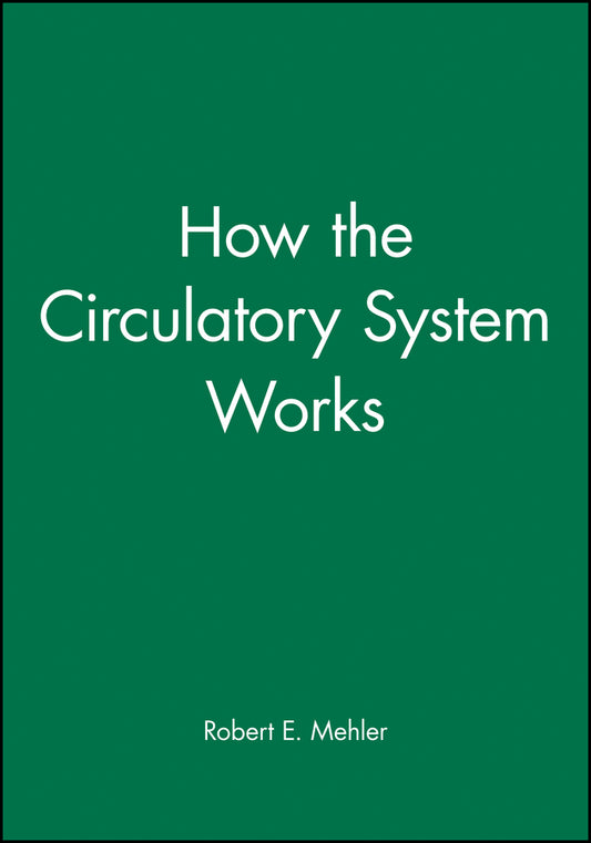 How the Circulatory System Works (Paperback / softback) 9780865425484