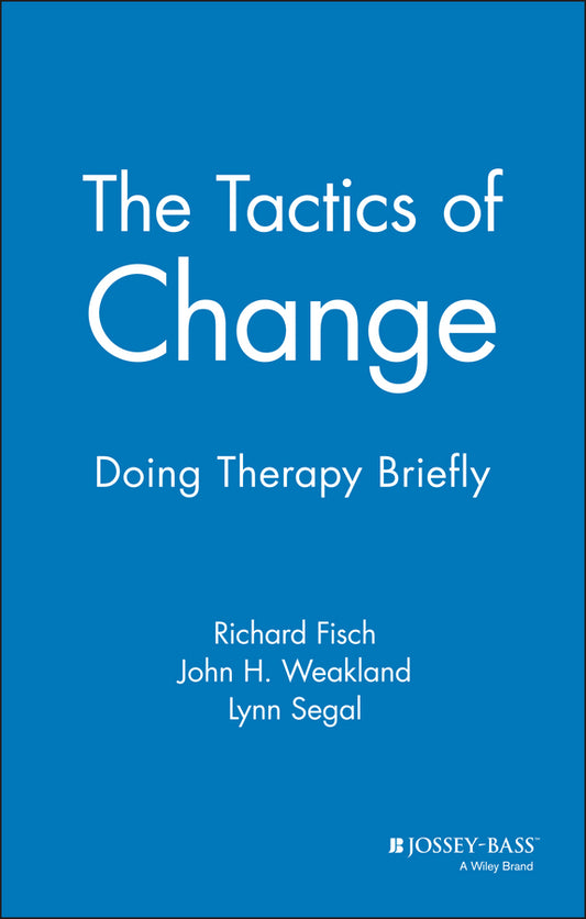 The Tactics of Change; Doing Therapy Briefly (Hardback) 9780875895215