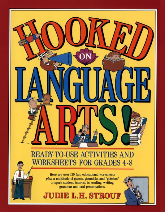 Hooked On Language Arts!; Ready-to-Use Activities and Worksheets for Grades 4-8 (Paperback / softback) 9780876284032