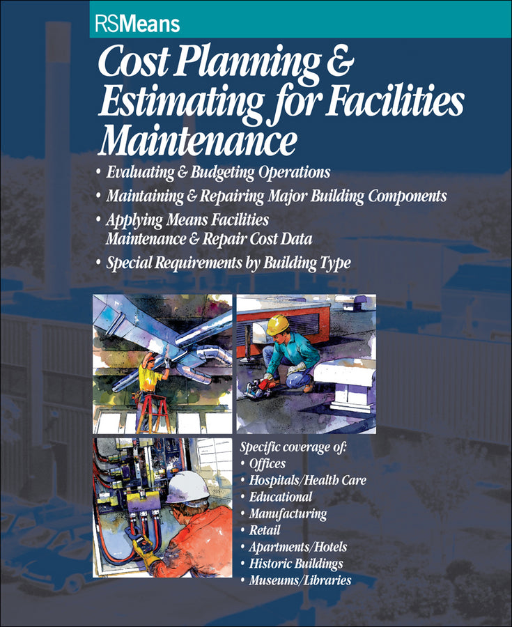 Cost Planning and Estimating for Facilities Maintenance (Paperback / softback) 9780876294192