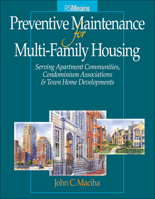 Preventative Maintenance for Multi-Family Housing; For Apartment Communities, Condominium Assciations and Town Home Developments (Paperback / softback) 9780876297834