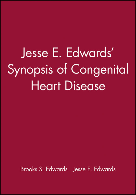 Jesse E. Edwards' Synopsis of Congenital Heart Disease (Hardback) 9780879934538
