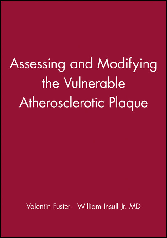 Assessing and Modifying the Vulnerable Atherosclerotic Plaque (Hardback) 9780879934859