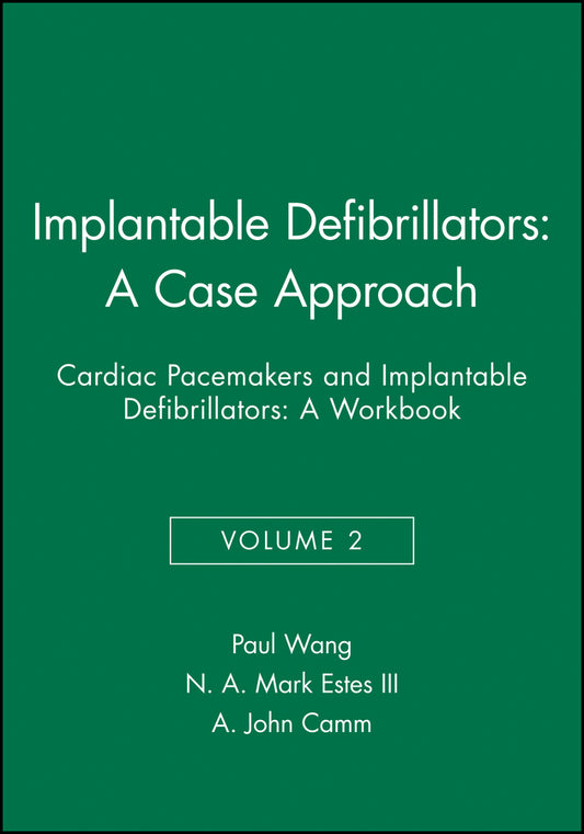 Implantable Defibrillators: A Case Approach; Cardiac Pacemakers and Implantable Defibrillators: A Workbook (Paperback / softback) 9780879936969