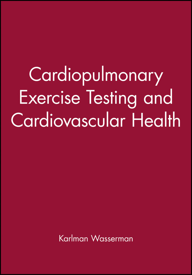 Cardiopulmonary Exercise Testing and Cardiovascular Health (Hardback) 9780879937003