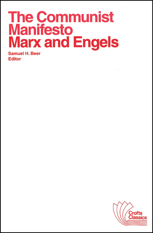 The Communist Manifesto; with selections from The Eighteenth Brumaire of Louis Bonaparte and Capital by Karl Marx (Paperback / softback) 9780882950556
