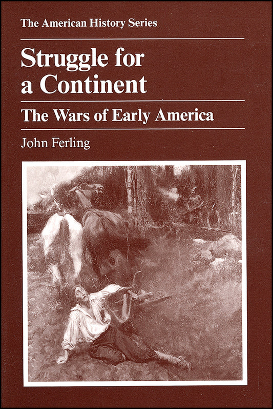 Struggle for a Continent; The Wars of Early America (Paperback / softback) 9780882958965