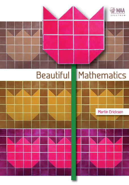 Beautiful Mathematics (Hardback) 9780883855768