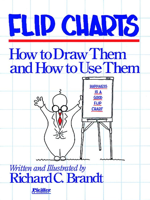 Flip Charts; How to Draw Them and How to Use Them (Paperback / softback) 9780883900314
