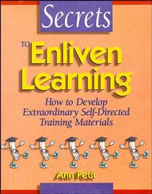 Secrets to Enliven Learning; How to Develop Extraordinary Self-Directed Training Materials (Paperback / softback) 9780883904169