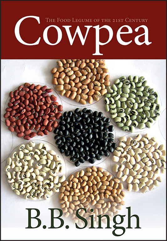 Cowpea; The Food Legume of the 21st Century (Hardback) 9780891186212