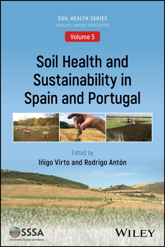 Soil Health and Sustainability in Spain and Portugal; Case Studies and General Perspective (Paperback / softback) 9780891187356