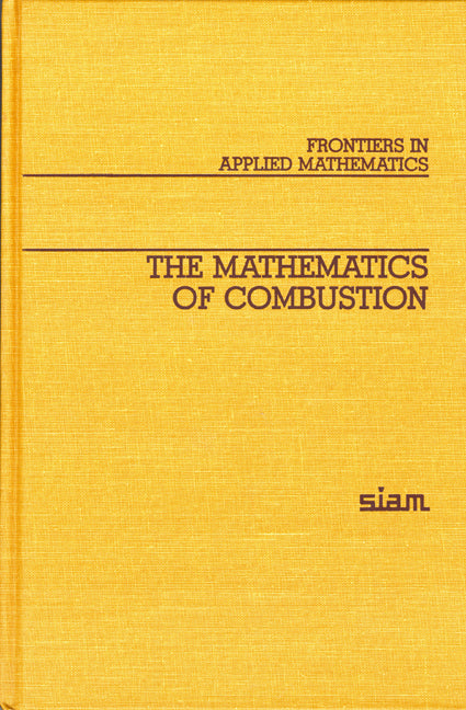 The Mathematics of Combustion (Hardback) 9780898710533