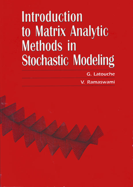 Introduction to Matrix Analytic Methods in Stochastic Modeling (Paperback / softback) 9780898714258