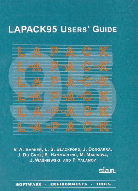 LAPACK95 Users' Guide (Paperback / softback) 9780898715040