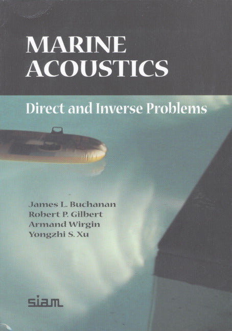 Marine Acoustics; Direct and Inverse Problems (Paperback / softback) 9780898715477