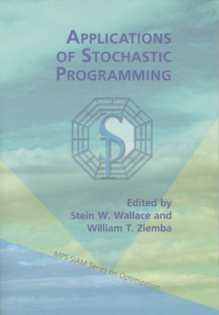 Applications of Stochastic Programming (Paperback / softback) 9780898715552