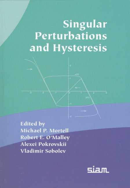 Singular Perturbation and Hysteresis (Paperback / softback) 9780898715972