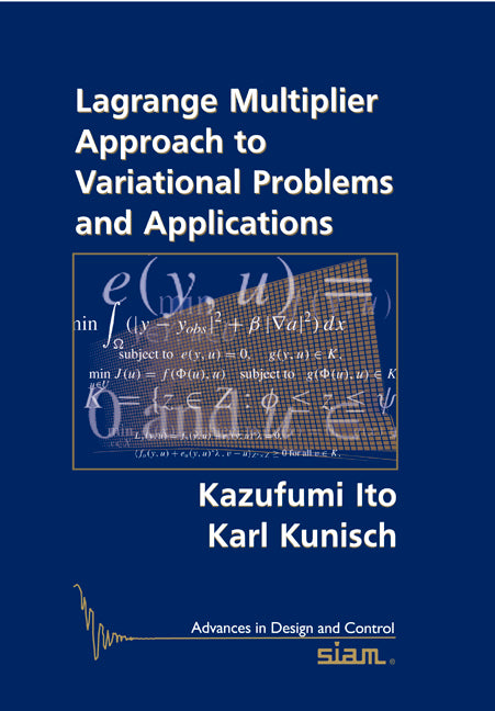 Lagrange Multiplier Approach to Variational Problems and Applications (Paperback / softback) 9780898716498