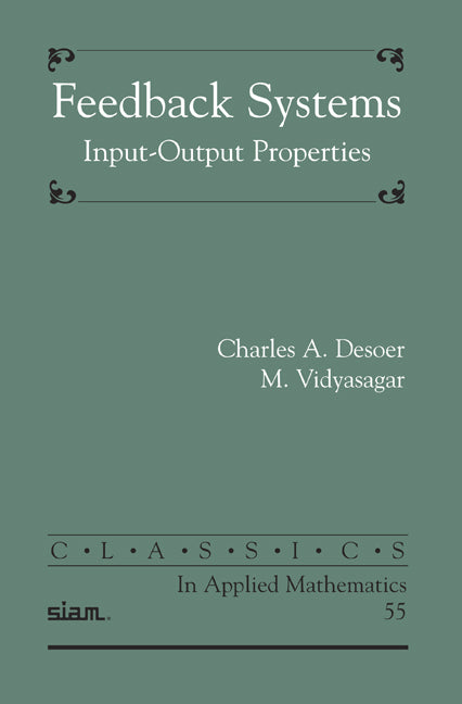 Feedback Systems; Input-Output Properties (Paperback / softback) 9780898716702