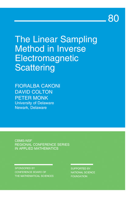 The Linear Sampling Method in Inverse Electromagnetic Scattering (Paperback / softback) 9780898719390
