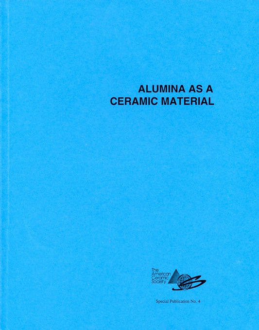 Alumina as a Ceramic Material (Paperback / softback) 9780916094461