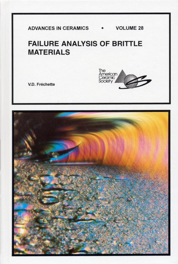 Failure Analysis of Brittle Materials, Volume 28 (Hardback) 9780944904305
