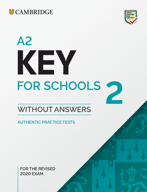 A2 Key for Schools 2 Student's Book without Answers (Paperback / softback) 9781009001250