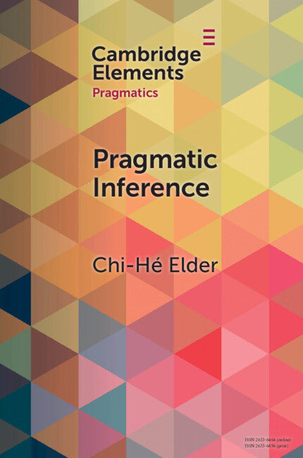 Pragmatic Inference; Misunderstandings, Accountability, Deniability (Paperback / softback) 9781009005708
