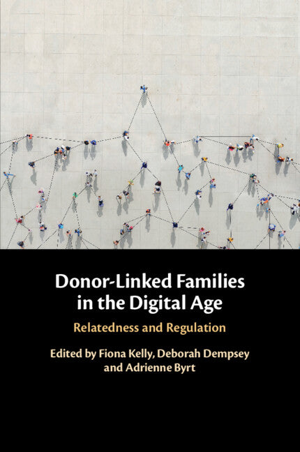 Donor-Linked Families in the Digital Age; Relatedness and Regulation (Paperback / softback) 9781009009614