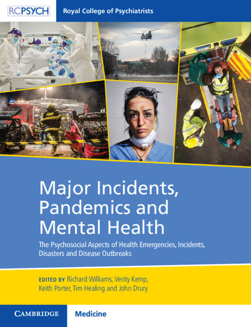 Major Incidents, Pandemics and Mental Health; The Psychosocial Aspects of Health Emergencies, Incidents, Disasters and Disease Outbreaks (Paperback / softback) 9781009011211