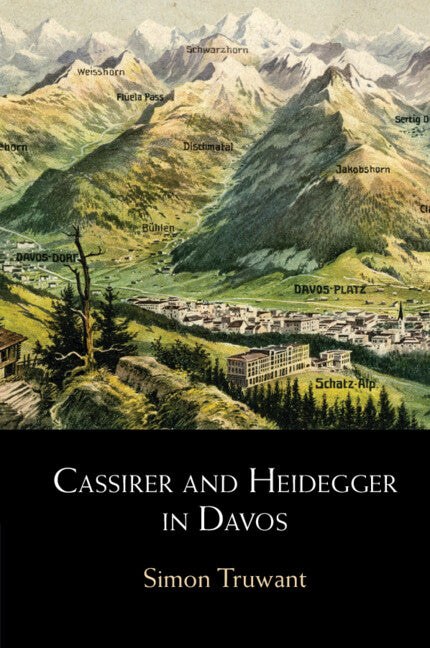 Cassirer and Heidegger in Davos; The Philosophical Arguments (Paperback / softback) 9781009011440