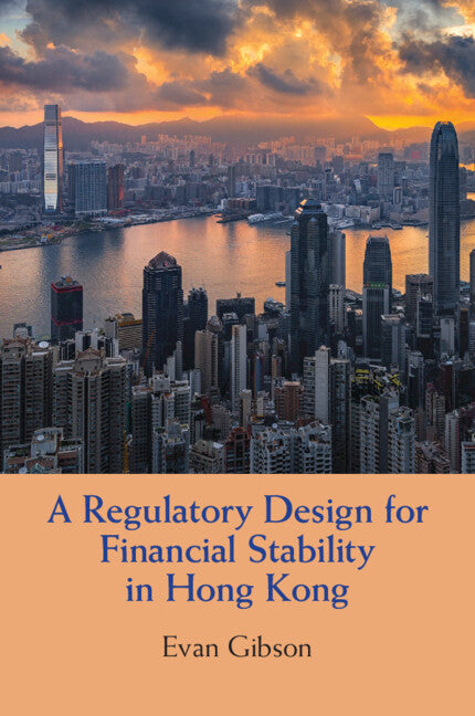 A Regulatory Design for Financial Stability in Hong Kong (Paperback / softback) 9781009012560
