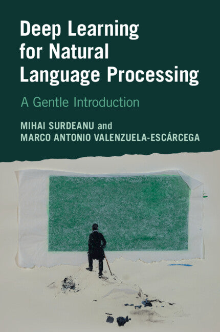 Deep Learning for Natural Language Processing; A Gentle Introduction (Paperback / softback) 9781009012652