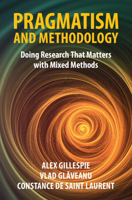Pragmatism and Methodology; Doing Research That Matters with Mixed Methods (Paperback / softback) 9781009013789